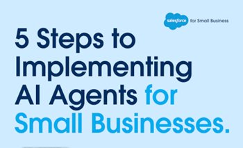Salesforce 5 Steps to Implementing AI Agents for Small Businesses
