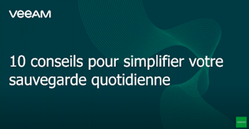 10 conseils pour faciliter votre sauvegarde quotidienne