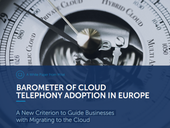 Mitel Barometer of Cloud Telephony Adoption in Europe