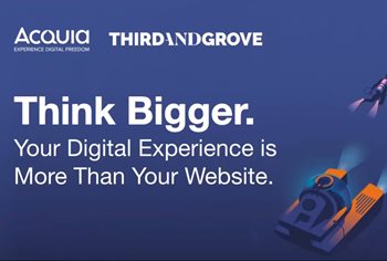 Think Bigger: Your Digital Experience is More Than Your Website