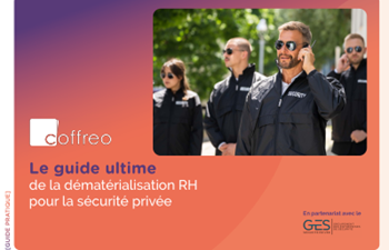 Coffreo - Le Guide Ultime De La Dématérialisation RH Pour La Sécurité Privée
