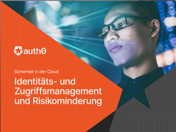 Auth0 - Identitäts - und  Zugriffsmanagement und Risikominderung