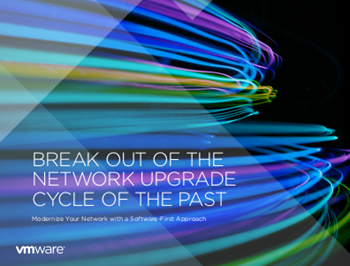 VMware Break Out of the Network Upgrade Cycle of the Past
