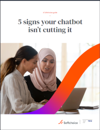 SoftChoiceIBM- 5 signs your chatbot isn't cutting it