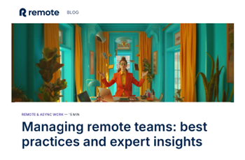 Remote - Managing remote teams: best practices and expert insights