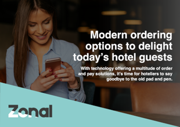 Zonal Modern Ordering Options to Delight Today's Hotel Guests