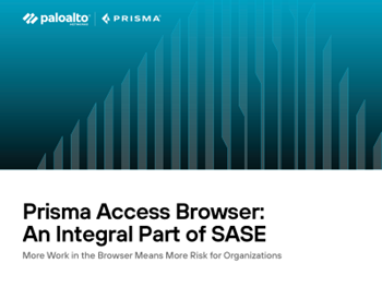 PaloAlto - The Secure Browser: The Missing Piece in Your SASE Strategy