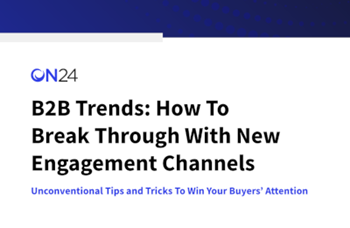 On24 How To Break Through With New Engagement Channels