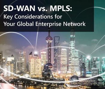 Aryaka SD-WAN VS. MPLS: Key Considerations For Your Global Enterprise Network