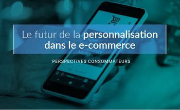 Le futur de la personnalisation en e-commerce