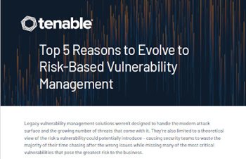 Top 5 Reasons to Evolve to Risk-Based Vulnerability Management