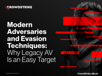 Crowdstrike - Modern Adversaries and Evasion Techniques: Why Legacy AV is an Easy Target