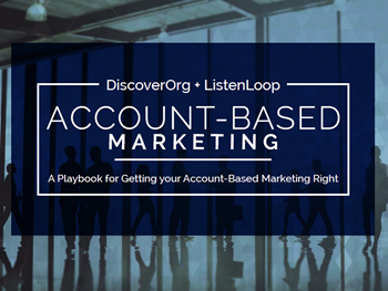 DiscoverOrg Account-Based Marketing (ABM) is a Strategy, Not a Solution