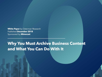Mimecast Why You Must Archive Business Content And What You Can Do With It