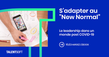 S’adapter au « New Normal » - Le leadership dans un monde post-COVID-19