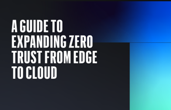 HPE-A guide to expanding zero trust from edge to cloud
