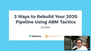 RollWorks 3 Ways to Rebuild Your 2020 Pipeline Using ABM Tactics