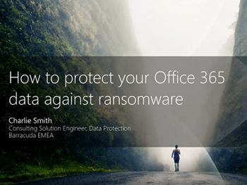 Barracuda How To Protect Your Office 365 Data Against Ransomware
