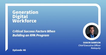 Critical Success Factors When Building an RPA Program