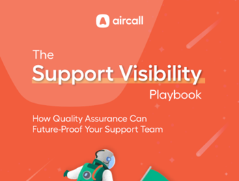 aircall The Support Visibility Playbook