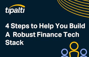 Tipalti - 4 Steps to Help You Build A Robust Finance Tech Stack