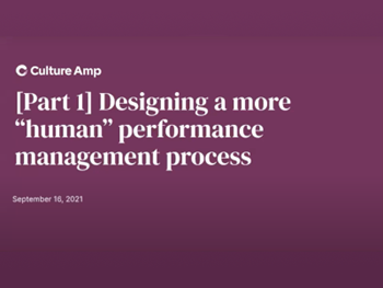 culture amp Designing a more human performance management process