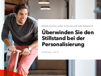 Überwinden Sie den Stillstand bei der Personalisierung