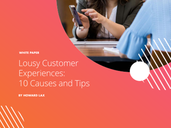 Confirmit Lousy Customer Experiences: 10 Causes and Tips