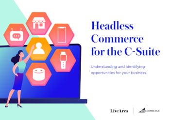 big commerce Headless Commerce for the C-Suite