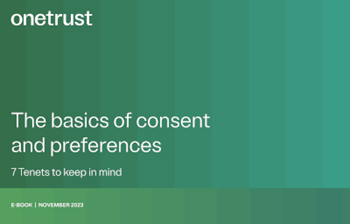 OneTrust The Basics of Consent and Preference