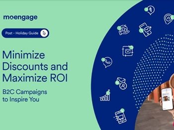 MoEngage Minimize Discounts and Maximize ROI