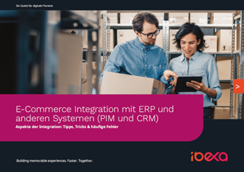 Ibexa E-Commerce-Integration mit ERP und anderen Geschäftssystemen (PIM und CRM)