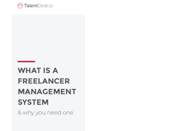 TalentDesk.io - What is a Freelancer Management System & Why You Need One 