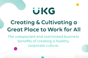 UKG Creating & Cultivating a Great Place to Work for All
