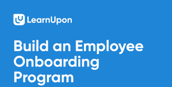 Build an Employee Onboarding Program With a Learning Management System