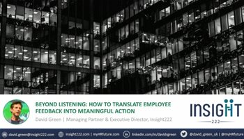 Beyond Listening: How to Translate Employee Feedback into Meaningful Action
