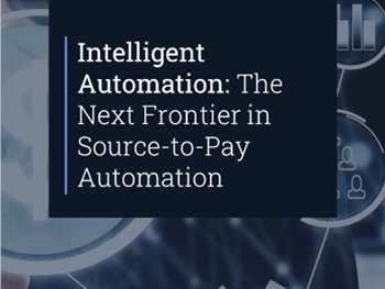 Intelligent Automation: The Next Frontier in Source-to-Pay Automation