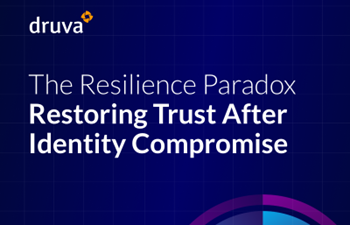 Druva-The Resilience Paradox: Restoring Trust After Identity Compromise