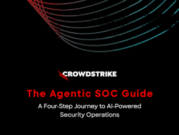 Crowdstrike The Agentic SOC Guide: A Four-Step Journey to AI-Powered Security Operations