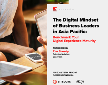Sitecore The Digital Mindset of Business Leaders in Asia Pacific