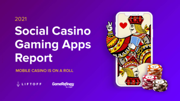 Liftoff Social Casino Gaming Apps Report