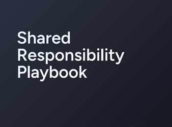 Own Shared Responsibility Playbook