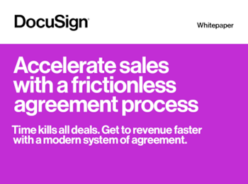 Docusign Accelerate sales with a frictionless agreement process