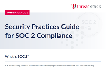 Threat Stack Security Practices Guide for SOC 2 Compliance