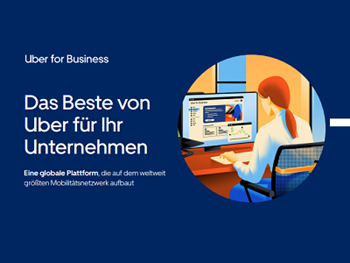 Uber for Business Das Beste von Uber für Ihr Unternehmen