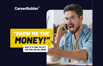 CareerBuilder - Why It’s Time to Lift the Veil on Salaries