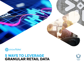 Snowflake 5 Ways to Leverage Granular Retail Data