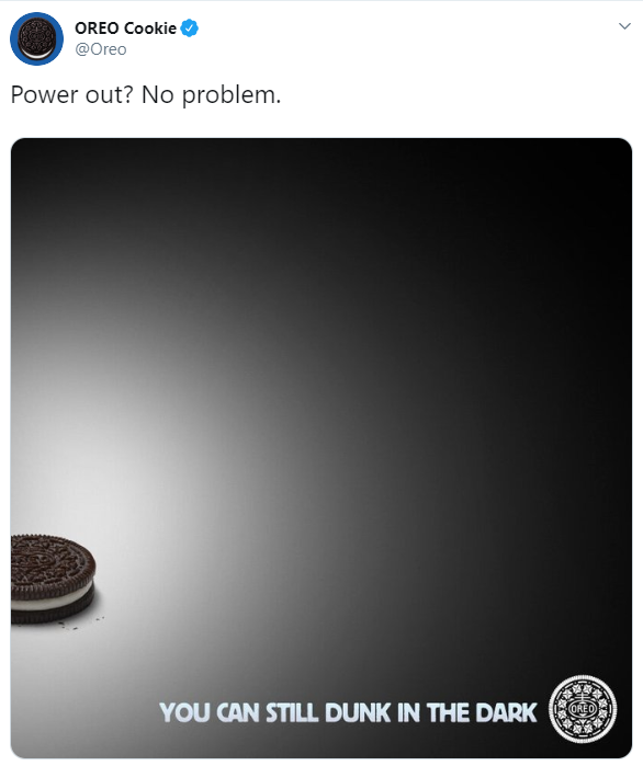 Oreo responded to the 2013 Super Bowl power outage with "Power out? No problem."