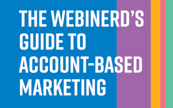 ON24 The Webinerd’s Guide to Account-Based Marketing