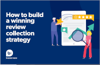 Bazaarvoice- How to Build a Winning Review Strategy